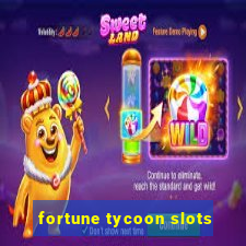 fortune tycoon slots